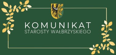 Aktualne zasady funkcjonowania Starostwa Powiatowego w Wałbrzychu