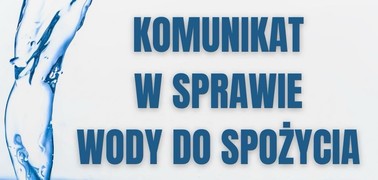 Komunikat w sprawie wody - 24.09.2024  AKTUALIZACJA