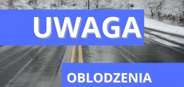 Oblodzenie - prosimy o ostrożność