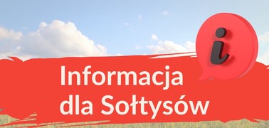 Ważna informacja dla Sołtysów 